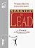 Learning to Lead: A Workbook on Becoming a Leader (People Skills for Professionals)
