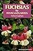 Fuchsias : For House and Garden