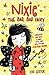 Nixie the Bad, Bad Fairy by...