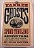 Yankee Ghosts: Spine-Tingling Encounters With the Phantoms of New York and New England