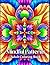 Mindful Patterns: Adult Coloring Book, Stress Relieving Mandala Style Patterns