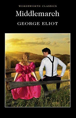 Middlemarch (Wordsworth Classics) by George Eliot (1993) Paperback