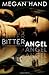 Bitter Angel by Megan Hand (1-Apr-2013) Paperback