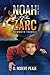 Noah Zarc: Mammoth Trouble by D. Robert Pease (2013-07-02)