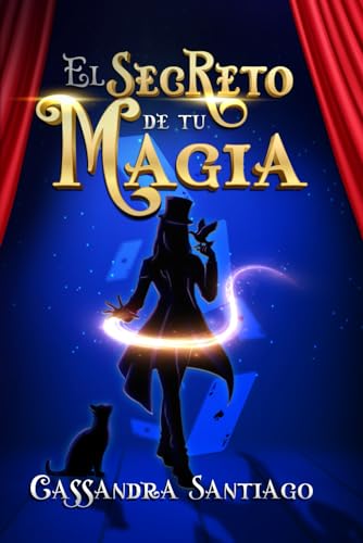 El secreto de tu magia (Spanish Edition)