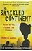 'TheShackled Continent Africa's Past, Present and Future by G... by Robert Guest