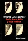 Azana, Lorca, Valle y Otras Sombras/ Azana, Lorca, Valle and other Shadows (Spanish Edition)