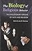 The Biology of Religious Behavior: The Evolutionary Origins of Faith and Religion by Feierman, Jay R. (2009) Hardcover