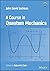 John David Jackson: A Course in Quantum Mechanics