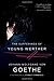 The Sufferings of Young Werther by Johann Wolfgang von Goethe
