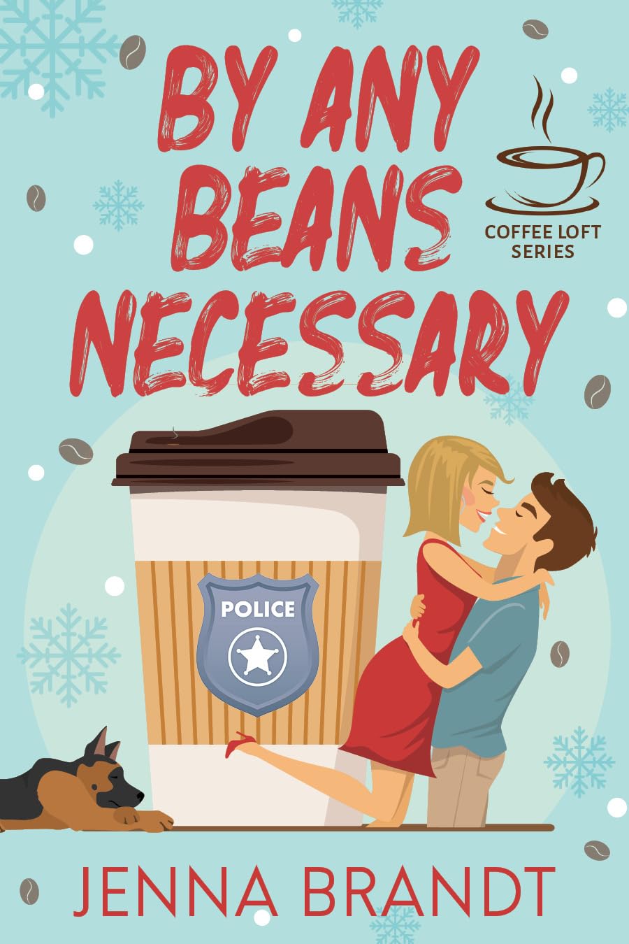 By Any Beans Necessary (The Coffee Loft)