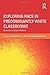 Exploring Race in Predominantly White Classrooms: Scholars of Color Reflect (Critical Social Thought) (2014-02-20)