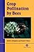 Crop Pollination by Bees by K.S. Delaplane (2000-01-06)