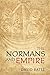 The Normans and Empire by David Bates (2014-02-19)