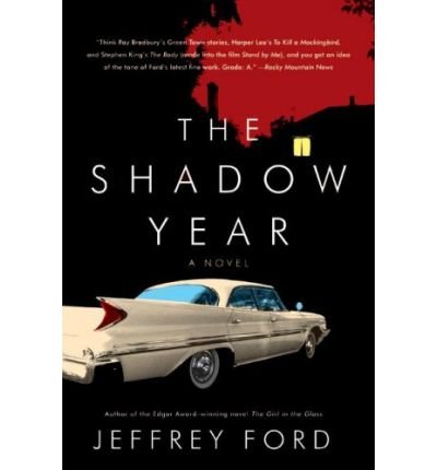 THE SHADOW YEAR By Ford, Jeffrey (Author) Paperback on 17-Mar-2009