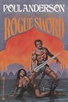 Rogue Sword by Poul Anderson Rogue Sword by Poul Anderson