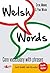 Welsh Words: Core Vocabulary with Phrases by Steve Morris (2014-12-30)