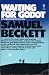 Waiting for Godot by Samuel Beckett Waiting for Godot by Samuel Beckett