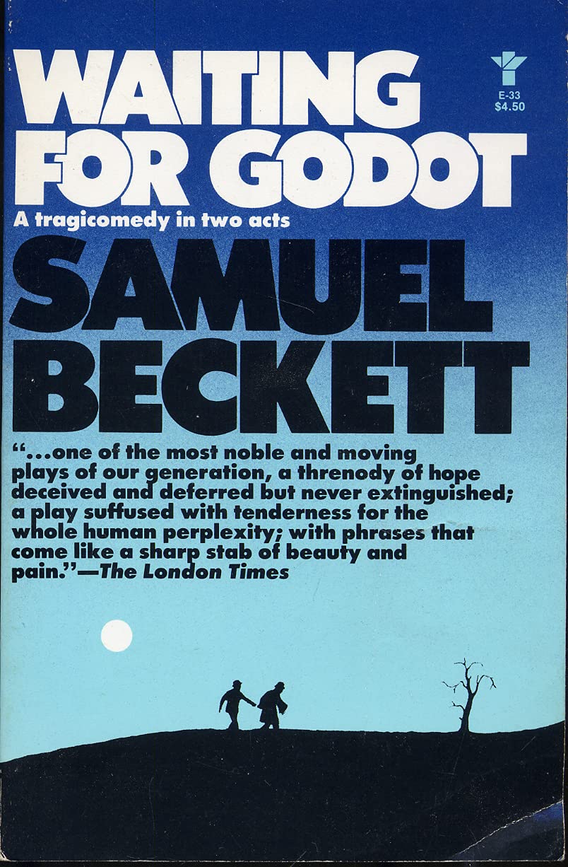 Waiting for Godot: A Tragicomedy in Two Acts
