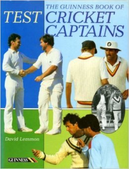 The Guinness Book of Test Cricket Captains (Hardcover)