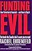 Funding Evil, Updated: How Terrorism is Financed and How to Stop It by Rachel Ehrenfeld (2005-02-16)