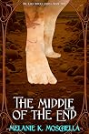 The Middle of the End