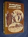 Black bread and barbed wire: Prisoners in the First World War Black bread and barbed wire: Prisoners in the First World War
