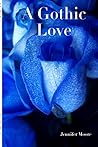 A Gothic Love A Gothic Love