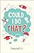 Could I Do That by Simon Hartley (2014-05-19)
