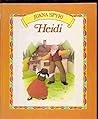 Heidi by Johanna Spyri