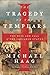 The Tragedy of the Templars: The Rise and Fall of the Crusader St (Original) (2013-08-28)