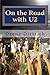 On the Road with U2: my mus...
