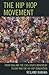 Reiland Rabaka: The Hip Hop Movement : From R&B and the Civil Rights Movement to Rap and the Hip Hop Generation (Paperback); 2013 Edition