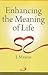 Enhancing the meaning of life