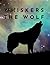Whiskers the Wolf