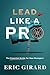 Lead Like a Pro: The Essential Guide for New Managers