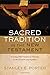 Sacred Tradition in the New Testament: Tracing Old Testament Themes in the Gospels and Epistles by Stanley E. Porter (2016-04-19)