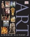 Art: A World Hist...