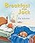 Breakfast for Jack (jacks) by Schories, Pat (2004) Hardcover