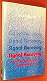 Signal recovery from noise in electronic instrumentation Signal recovery from noise in electronic instrumentation