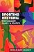 Sporting Rhetoric [Paperbac...