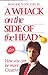 A Whack on the Side of the Head by Roger Von Oech (1990-11-22)