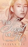 The Scent of Us by Eliana  Lee