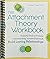 The Attachment Theory Workbook by Annie Chen