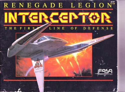 Renegade Legion Interceptor - the First Line of Defense (game Book only)