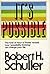 It's possible by Robert Harold Schuller (1978-05-03)
