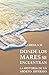 Donde los mares se encuentran: la historia de un aborto diferido (Spanish Edition)
