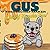 Gus the Mischief Maker: A T...
