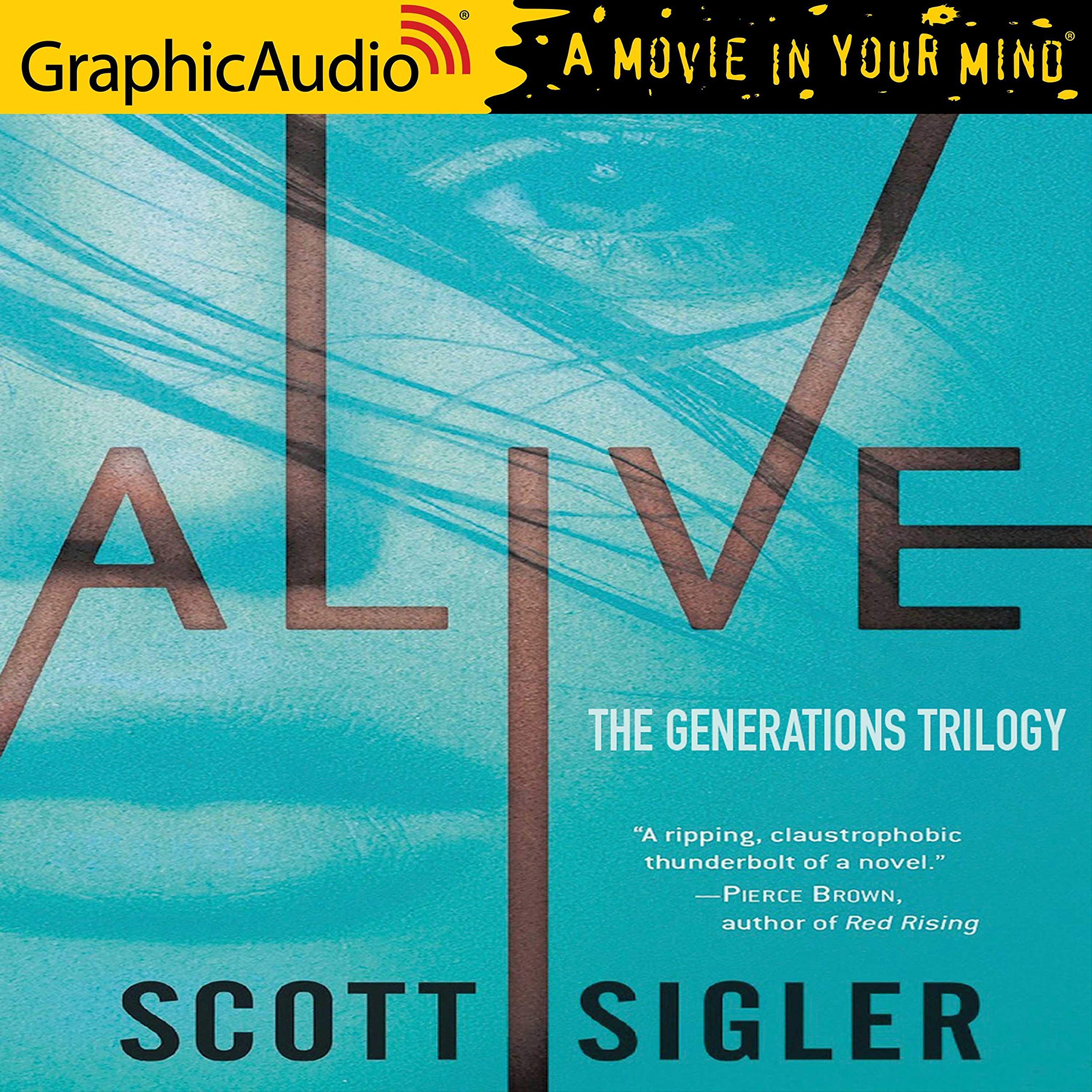 Alive [Dramatized Adaptation]: The Generations Trilogy, Book 1