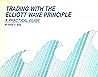 Trading With the Elliott Wave Principle